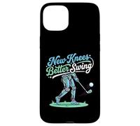 Custodia per iPhone 15 Plus New Knees Better Swing Pensionato Golfista Ginocchio Sostituzione