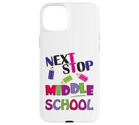 Custodia per iPhone 15 Plus Next Stop Middle School Girl Boy Funny For Kids Graduation