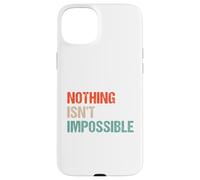 Custodia per iPhone 15 Plus Niente è impossibile - Divertente doppio gioco di parole negativo