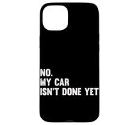 Custodia per iPhone 15 Plus No, la mia macchina non è ancora finita Diesel Mechanic Car Guy Car Lover