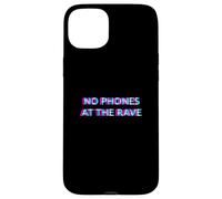 Custodia per iPhone 15 Plus No Phones At The Rave Hard Techno Festival EDM Party