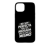 Custodia per iPhone 15 Plus No Soy Perfecta Pero Soy Abogada, Umorismo Abogado