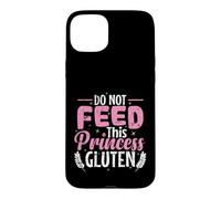 Custodia per iPhone 15 Plus Non dare da mangiare a questo glutine principessa