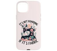 Custodia per iPhone 15 Plus Non è accaparrarsi se si tratta di un appassionato di cucito in tessuto amante del cucito