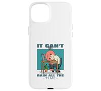 Custodia per iPhone 15 Plus Non può piovere tutto il tempo (Dichiarazione di speranza ispiratrice)