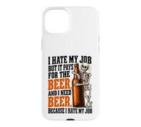 Custodia per iPhone 15 Plus Odio il mio lavoro ma paga per bere birra Ho bisogno di birre