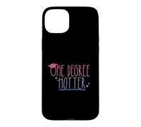 Custodia per iPhone 15 Plus ONE DEGREE HOTTER - Cappello divertente per laureati