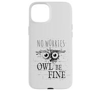 Custodia per iPhone 15 Plus Owl Be Fine Meme | Divertente gufo di Street Art Graffiti