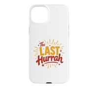 Custodia per iPhone 15 Plus Party Celebration Friends Weekend Humor The Last Hurrah