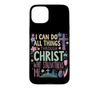 Custodia per iPhone 15 Plus Posso fare tutte le cose attraverso Cristo che mi rafforza Pasqua