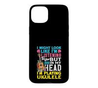 Custodia per iPhone 15 Plus Potrei sembrare che sto ascoltando nella mia testa sto suonando l'ukulele