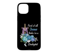 Custodia per iPhone 15 Plus Prima di tutto Maglietta Jesus Thinks I'm A Delight