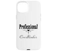Custodia per iPhone 15 Plus Professionale Overthinker Humor Dichiarazione Stile Minimalista