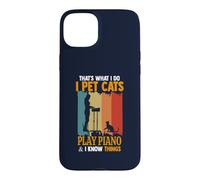 Custodia per iPhone 15 Plus Questo è quello che faccio I gatti domestici suonano il pianoforte So cose