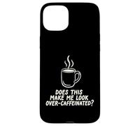 Custodia per iPhone 15 Plus Questo mi fa guardare oltre Caffeinated Coffee Barista