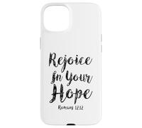 Custodia per iPhone 15 Plus Rallegratevi nella vostra speranza Romani Scrittura 12 Bibbia Versi Preghiera