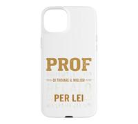 Custodia per iPhone 15 Plus Regalo professore prof professoressa fine anno divertente