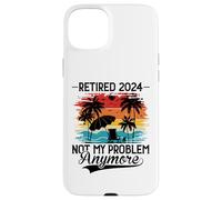 Custodia per iPhone 15 Plus Retired 2024 Not My Problem Anymore - Funny Retirement 2024