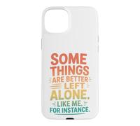 Custodia per iPhone 15 Plus Retro Alcune cose sono meglio lasciate sole umorismo introverso