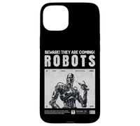 Custodia per iPhone 15 Plus Robots Are Coming, Praise your robotic overlords. Fun warn