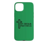 Custodia per iPhone 15 Plus Santa Cecilia Preghiera Cattolica Musica Ministero Design