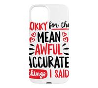 Custodia per iPhone 15 Plus Scusa per le cose cattive e accurate che ho detto Doodle