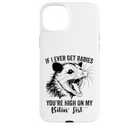 Custodia per iPhone 15 Plus Se mai avrò la rabbia, sei in cima alla mia lista mordente opossum