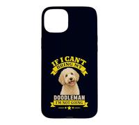 Custodia per iPhone 15 Plus Se non posso portare il mio Doodleman non diventerò un buffo proprietario di cani