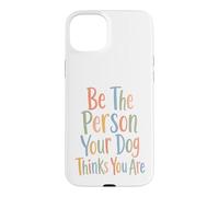 Custodia per iPhone 15 Plus Sii la persona che il tuo cane pensa che tu sia per cane mamma e papà