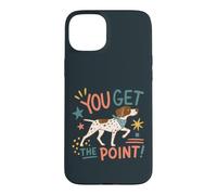 Custodia per iPhone 15 Plus Simpatico cane puntatore umorismo si ottiene il punto