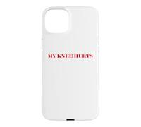Custodia per iPhone 15 Plus Simple Funny gym workout quote My Knee Hurts