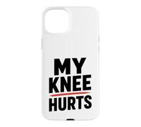 Custodia per iPhone 15 Plus Simple Funny gym workout quote My Knee Hurts