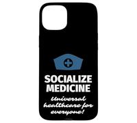 Custodia per iPhone 15 Plus Socialize Medicine Universal Healthcare Assicurazione sanitaria