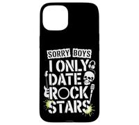 Custodia per iPhone 15 Plus Sorry Boys I Only Date Rock Stars Band Groupie Rock Music