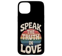 Custodia per iPhone 15 Plus Speak The Truth In Love Gentile Onestà Fede |-