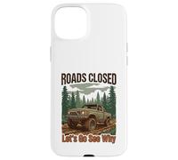 Custodia per iPhone 15 Plus Strade divertenti fuoristrada 4x4 chiuse Andiamo a vedere perché