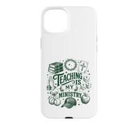 Custodia per iPhone 15 Plus Teaching Is My Ministry Faith Teacher Women