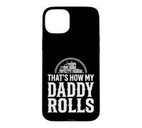 Custodia per iPhone 15 Plus That's How My Daddy Rolls Trucker Truck Driver Dad