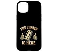 Custodia per iPhone 15 Plus The Champ Is Here Domino King Domino Player Tile Lover