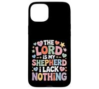 Custodia per iPhone 15 Plus The Lord Is My Shepherd I Lack Nothing Church Strength -
