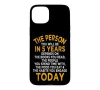 Custodia per iPhone 15 Plus The Person You Will Be In 5 Years Imprenditore Motivazione