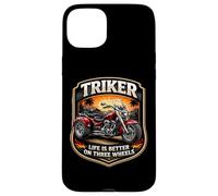 Custodia per iPhone 15 Plus Triker Life Is Better On Tre Ruote Motociclista Proprietario
