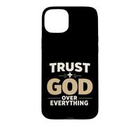 Custodia per iPhone 15 Plus Trust God Over Everything Christian Faith Religious