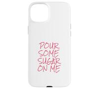 Custodia per iPhone 15 Plus Versa un po 'di zucchero su di me