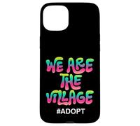 Custodia per iPhone 15 Plus We Are The Village #ADOPT Colorato Statement Design