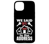 Custodia per iPhone 15 Plus We Said Yes To The Address 2026 First Time Homeowner Couples