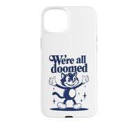Custodia per iPhone 15 Plus We're All Doomed Retro Cat - Divertente regalo sarcastico umoristico