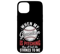 Custodia per iPhone 15 Plus When My Grandson Is Pitching They All Look Like Strikes