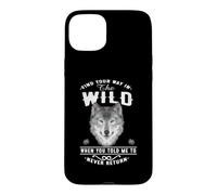 Custodia per iPhone 15 Plus Wolf Find Your Way In The Wild Funny Wolves Lovers