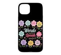 Custodia per iPhone 15 Plus Words Matter Speak Gentilezza Grafica floreale positiva